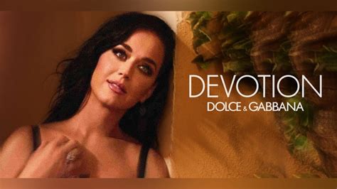 dolce gabbana devotion pubblicità|Katy Perry Devotion advertising campaign .